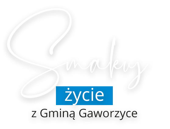 Hasło - Smakuj życie z gminą Gaworzyce w formie graficznej