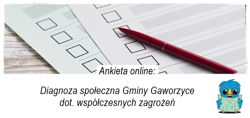 Zdjęcie pustej ankiety i podpis diagnoza społeczna dot. współczesnych zagrożeń w życiu lokalnym. Obok gminna maskotka - gaworek.
