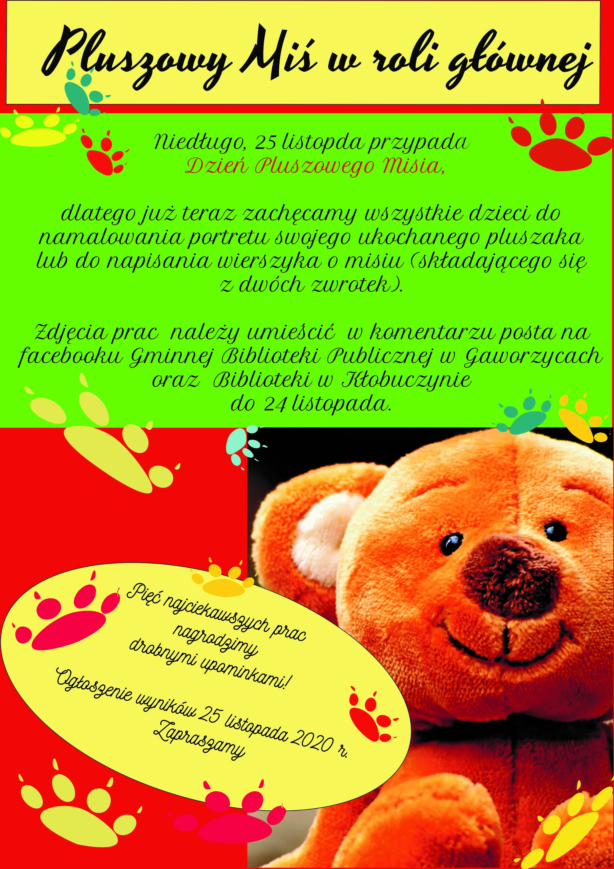 Plakat dotyczący akcji  okazji Dnia Pluszowego Misia przysłany przez Gminną Bibliotekę Publiczną w Gaworzycach.