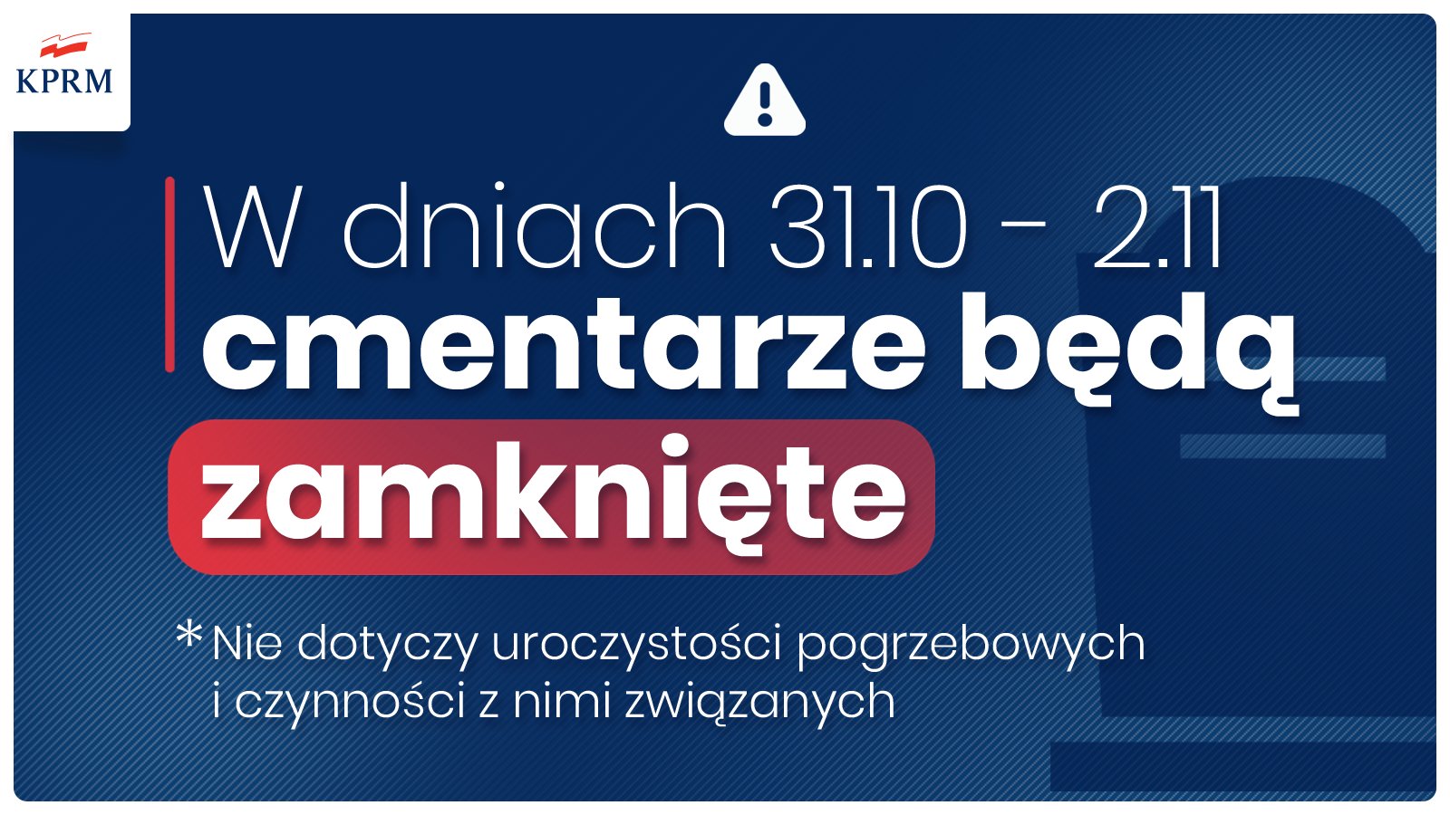 Grafika informująca o zamknięciu cmentarzy pobrana ze strony Kancelarii Premiera.